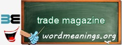 WordMeaning blackboard for trade magazine